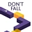 Don't Fall