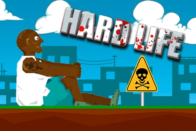 Hard Life Game - Download