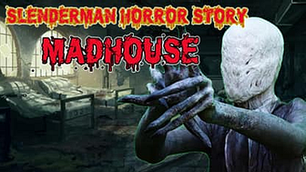 Slenderman Horror Story: Madhouse