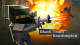Block Team Deathmatch
