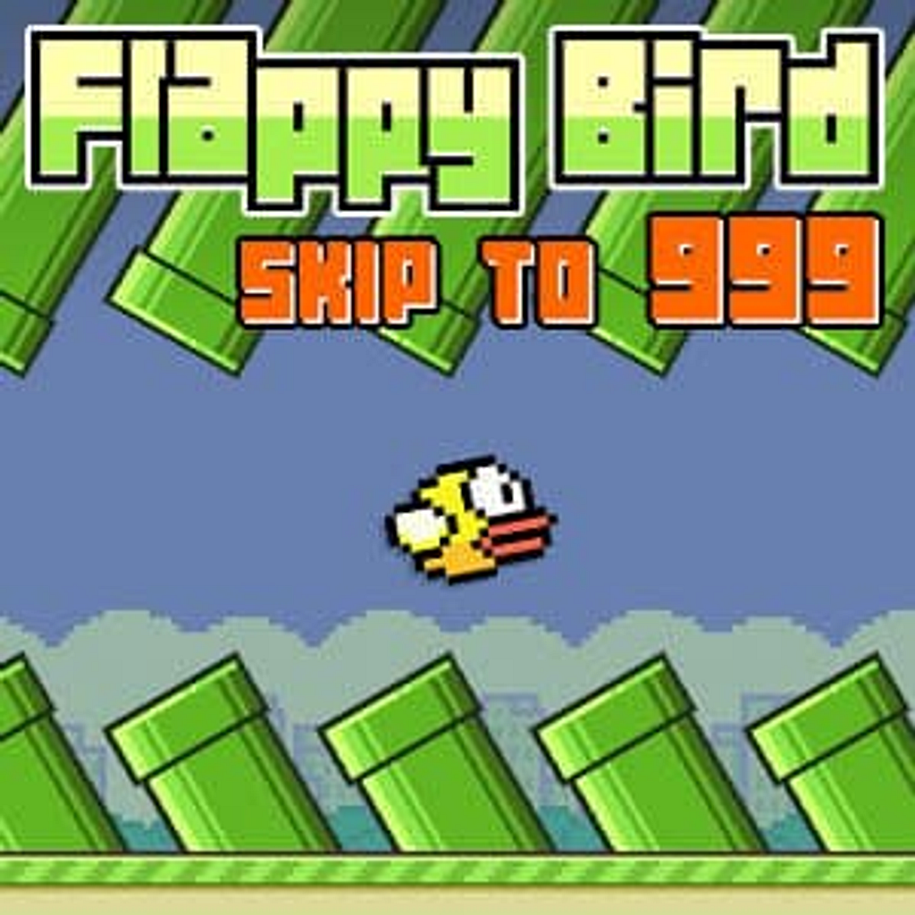 FLAPPY BIRD SKIP TO 999 free online game on