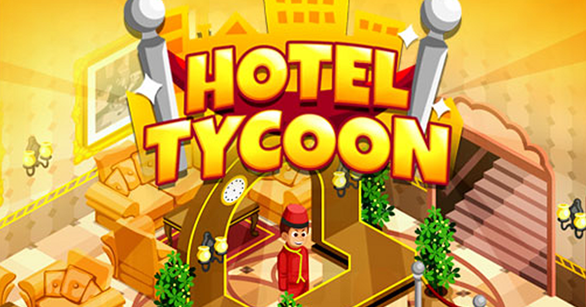 Hotel Tycoon Empire - Free Play & No Download | FunnyGames