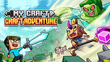 My Craft: Craft Adventure