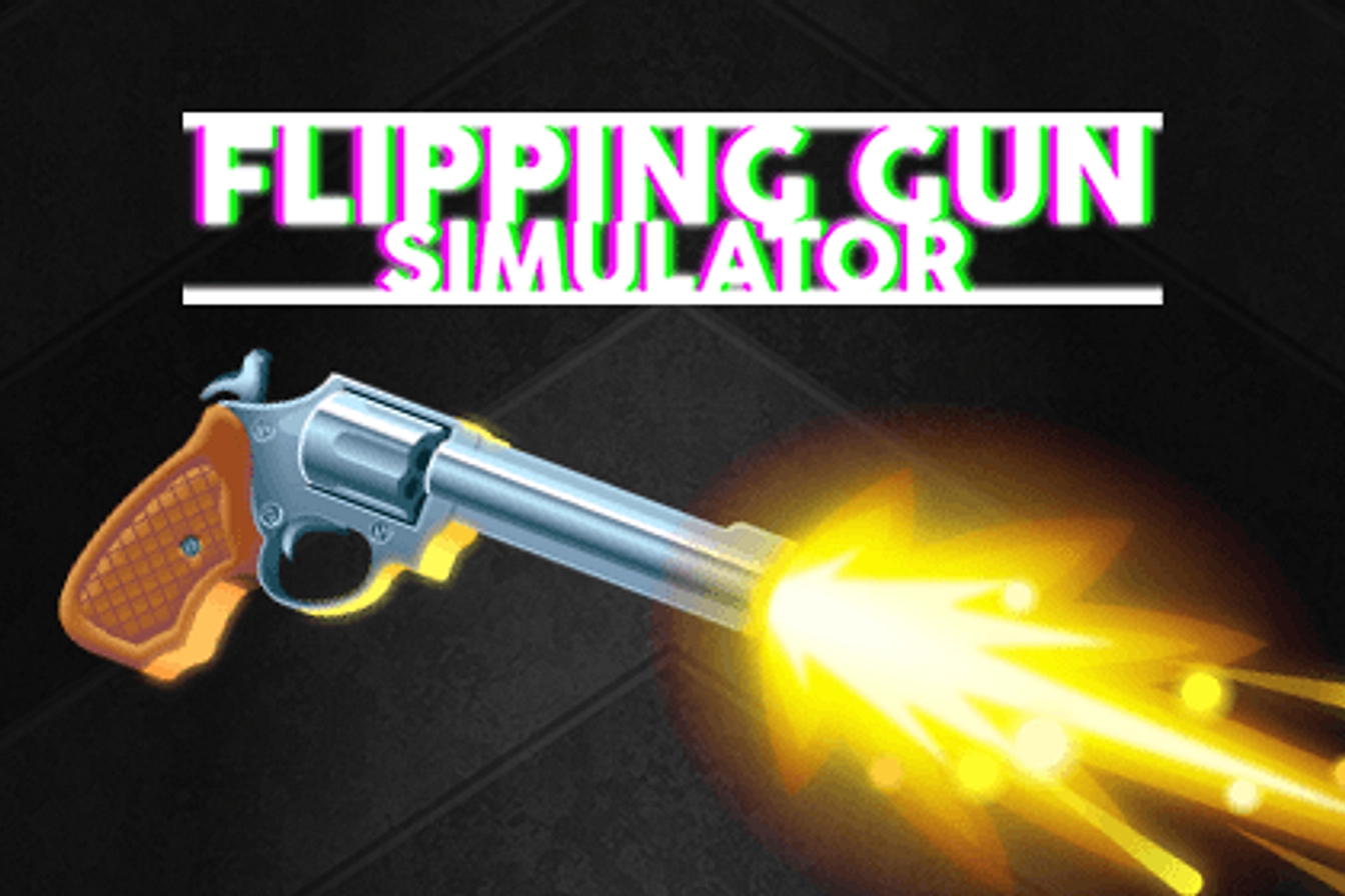 Flipping Gun Simulator - Free Play & No Download | FunnyGames