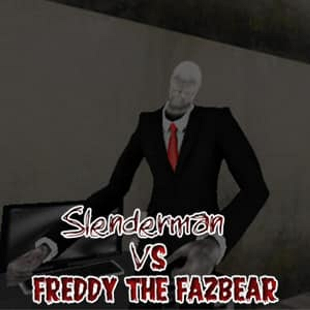 Slenderman vs Freddy the Fazbear  Play Now Online for Free 