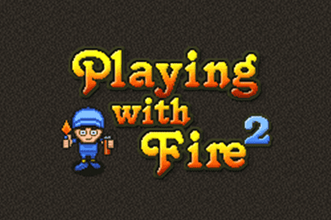 Playing with Fire 2