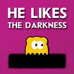 He Likes The Darkness