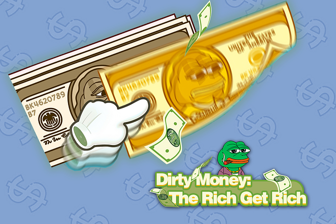 Dirty Money: The Rich Get Rich