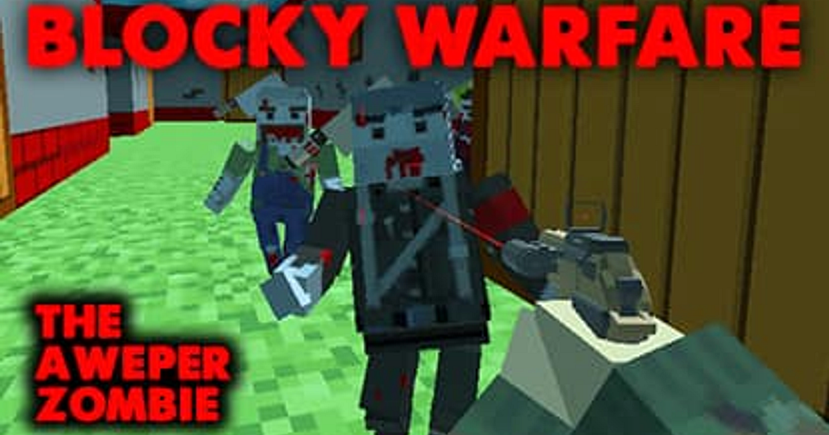 Blocky Warfare the Aweper Zombie - Free Play & No Download | FunnyGames