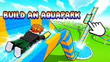 Build an Aquapark